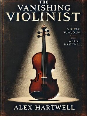 cover image of The Vanishing Violinist